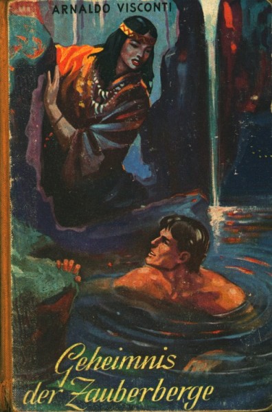Visconti, Arnaldo Leihbuch Geheimnis der Zauberberge (Petersen)