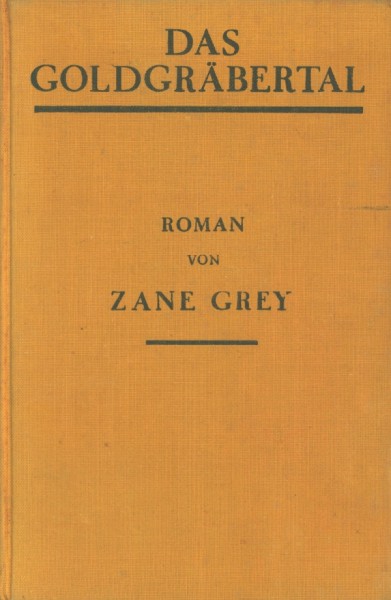 Grey, Zane Leihbuch Goldgräbertal (Awa)