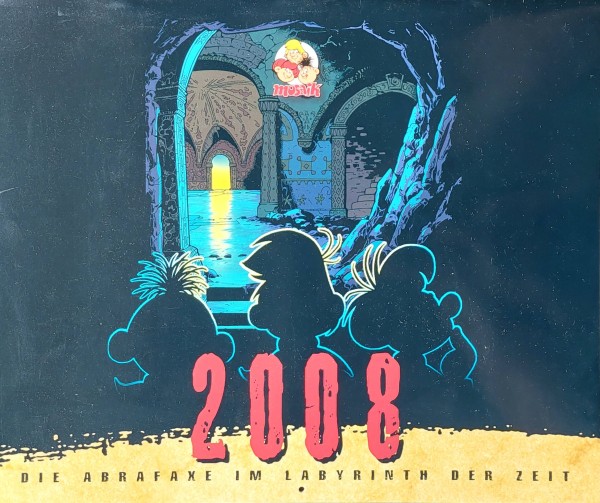 Mosaik Kalender 2008 Die Abrafaxe im Labyrinth der Zeit