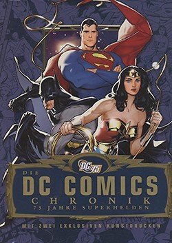 DC Comics Chronik (Panini, BÜ.) 75 Jahre Superhelden