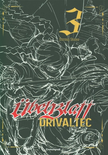 Übel Blatt: Drivaltec (3-in-1-Edition) – Band 3