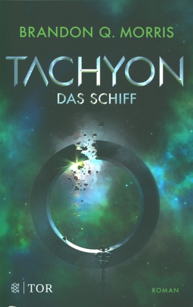 Morris, B.: Tachyon 2 - Das Schiff