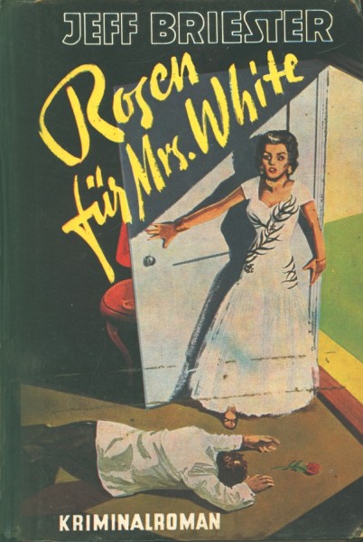 Briester, Jeff Leihbuch Rosen für Mrs. White (Dörner)