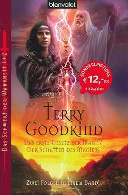Goodkind, T.: Das Schwert der Wahrheit 1 + 2