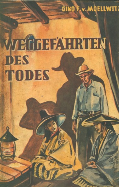 Moellwitz, Gino F. von Leihbuch Weggefährten des Todes (Feldmann)