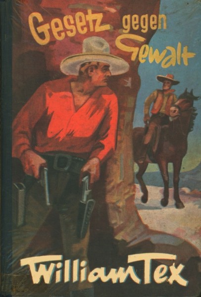 William Tex Leihbuch Gesetz gegen Gewalt (Hilgendorff)