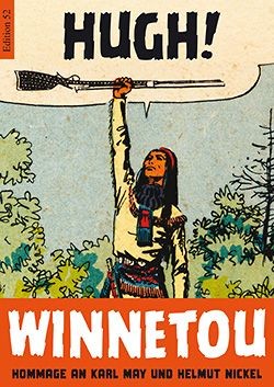 Winnetou - Hommage an Karl May und Helmut Nickel (Edition 52, Br.)