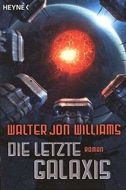 Williams, W.J..: Die letzte Galaxis