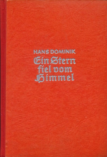 Dominik, Hans Leihbuch VK Ein Stern fiel vom Himmel (Koehler) Vorkrieg