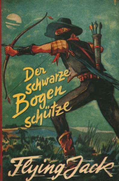 Flying Jack Leihbuch Schwarze Bogenschütze (Helios)