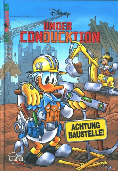Enthologien 55: Under ConDUCKtion - Achtung Baustelle!