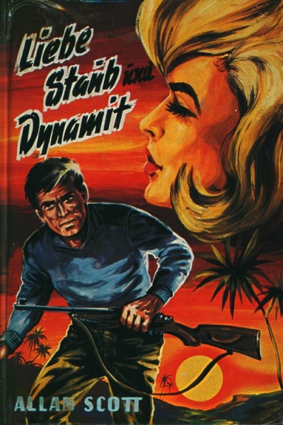 Scott, Allan Leihbuch Liebe, Staub und Dynamit (Bewin)