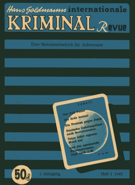 Hans Goldmanns internationale Kriminal Revue 1. Jhrg. 1949 (Kriminal-Revue) Nr. 1-6