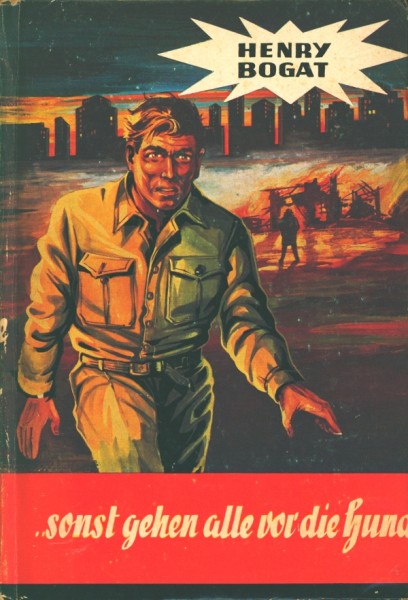 Bogat, Henry Leihbuch Sonst gehen alle vor die Hunde (Bewin)