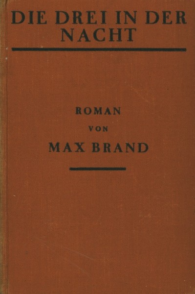 Brand, Max Leihbuch VK Drei in der Nacht (Knaur, Vorkrieg)