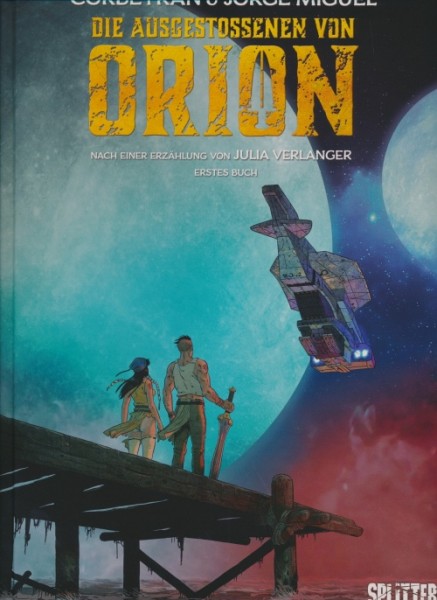 Ausgestossenen von Orion (Splitter, B.) Nr. 1+2 kpl. (neu)