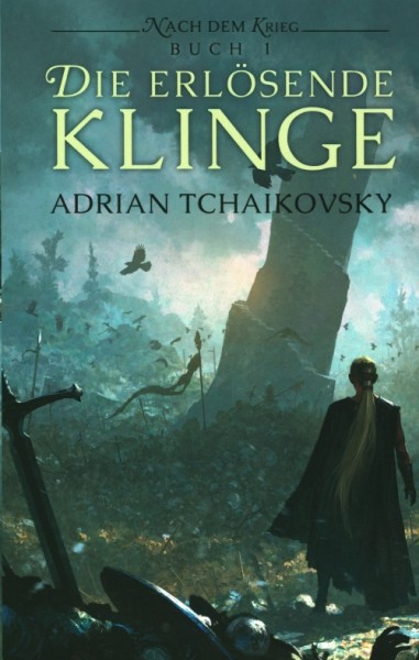 Tchaikovsky, A..: Nach dem Krieg 1 - Erlösende Klinge