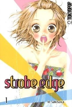 Strobe Edge (Tokyopop, Tb.) Nr. 1,6,8