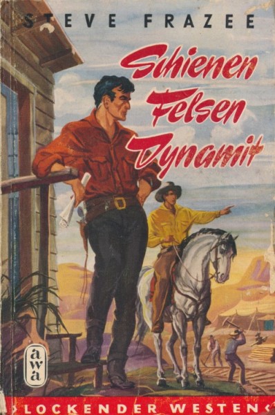 Lockender Westen Leihbuch Schienen Felsen Dynamit (Awa) Frazee, Steve