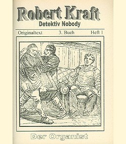 Robert Kraft: Det. Nobody 3.Buch (Reprints, VK) Detektiv Nobody Romanheftreprints Vorkrieg Nr. 1-10