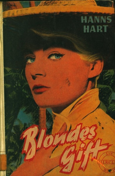 Hanns Hart Leihbuch Blondes Gift (Merceda)