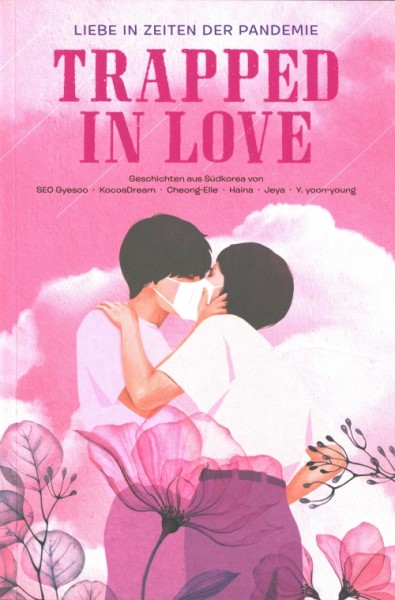 Trapped in Love - Liebe in Zeiten der Pandemie
