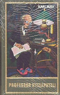 Karl May 47: Professor Vitzliputzli