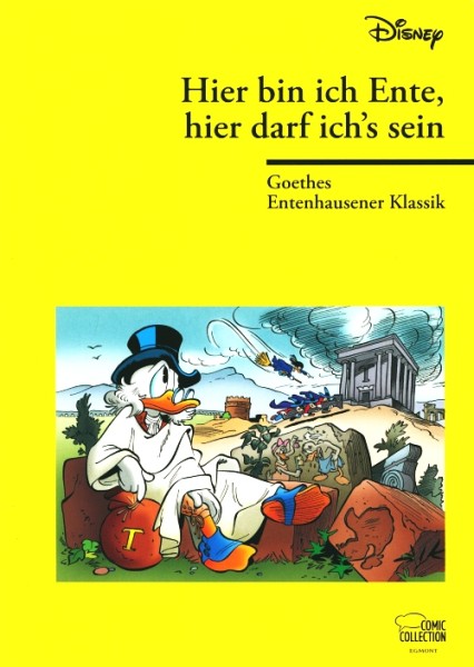 Goethes Entenhausener Klassik: Hier bin ich Ente, hier darf ich's sein SC