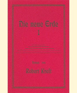 Robert Kraft Buch: Neue Erde (Reprints) Romanheftreprints, Vorkrieg