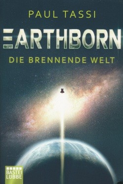 Tassi, P.: Earthborn 1 - Die brennende Welt