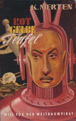 Will Fox der Weltraumpirat LB Rotgelbe Teufel (Reihenbuch) Leihbuch