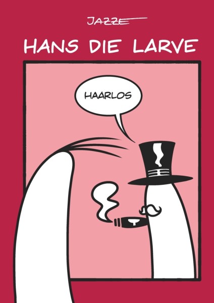 Hans die Larve 5 (05/26)