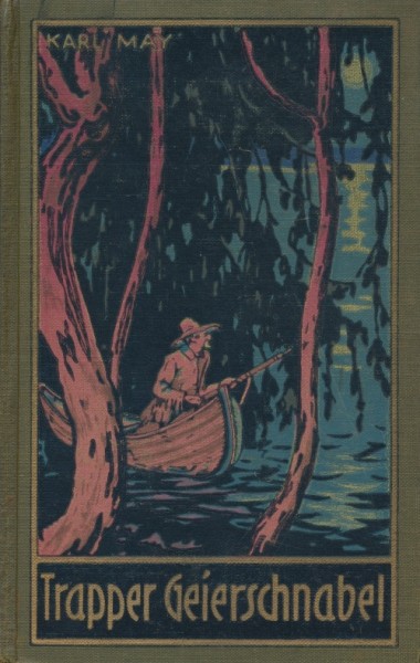 Karl May's gesammelte Werke (Radebeul 1915-1945) Nr.54 Trapper Geierschnabel (26.-75. Tsd.) Leinen