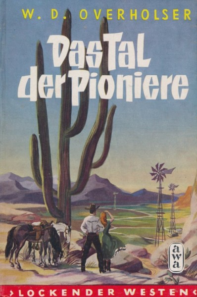 Lockender Westen Leihbuch Tal der Pioniere (Awa) Overholser, Wayne D.