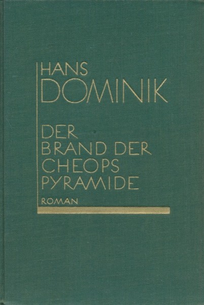 Dominik, Hans Leihbuch VK Brand der Cheopspyramide (Scherl) Vorkrieg