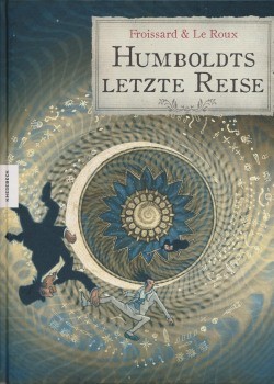 Humboldts letzte Reise (Knesebeck, B.)