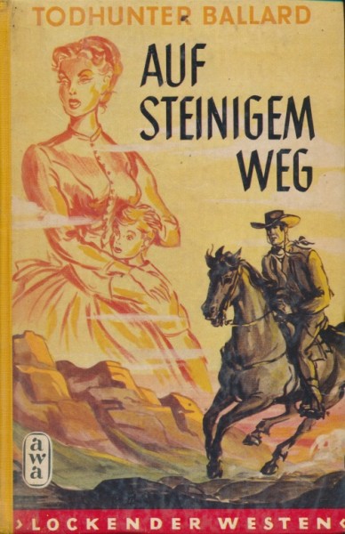 Lockender Westen Leihbuch Auf steinigem Weg (Awa) Ballard, Todhunter