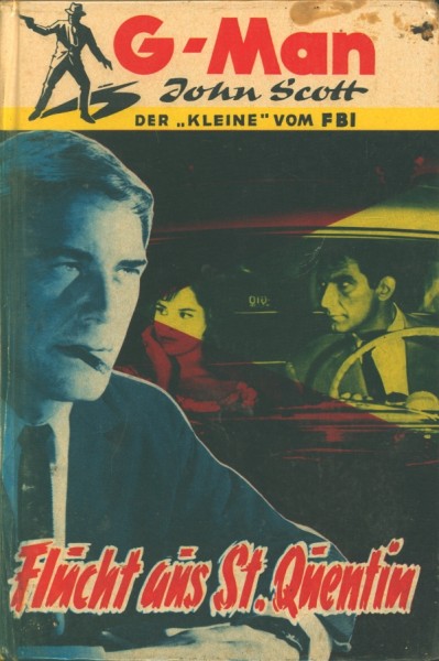 G-Man John Scott Leihbuch Flucht aus St. Quentin (Borgsmüller)