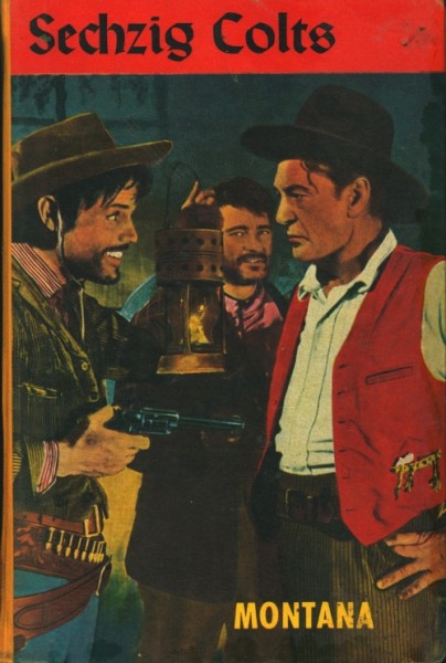 Montana Leihbuch Sechzig Colts (Ernst u. Evertz)