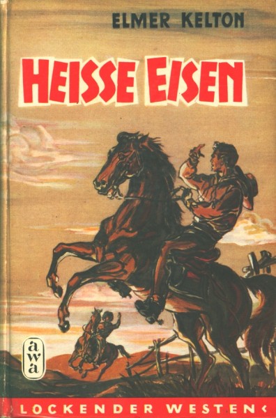 Lockender Westen Leihbuch Heisse Eisen (Awa) Kelton, Elmer