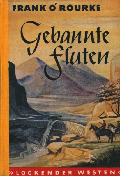 Lockender Westen Leihbuch Gebannte Fluten (Awa) O'Rourke, Frank