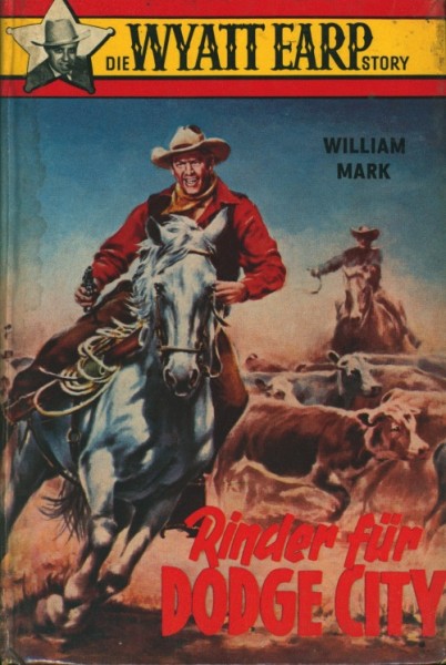 Wyatt Earp Story Leihbuch Rinder für Dodge City (Feldmann)