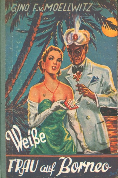 Moellwitz, Gino F. von Leihbuch Weiße Frau auf Borneo (Feldmann)