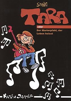 Tara oder Der Marterpfahl, der Leben heisst (Katzenjammer, Br.)