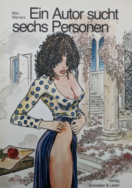 Ein Autor sucht sechs Personen (Schreiber & Leser, Br.) 1. Auflage (Manara)