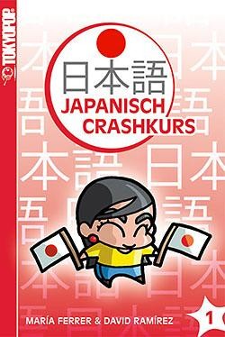 Japanisch Crashkurs (Tokyopop, Tb.) Nr. 1-4