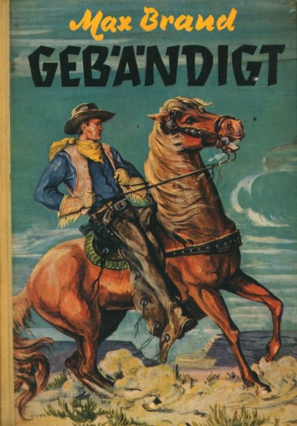 Brand, Max Leihbuch Gebändigt (Awa)