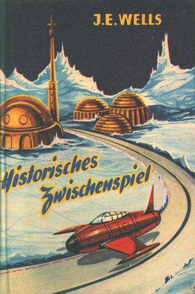 Wells, J.E. Leihbuch Historisches Zwischenspiel (Bewin)