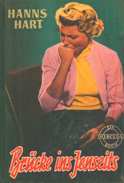 Hanns Hart Leihbuch Brücke ins Jenseits (Merceda)