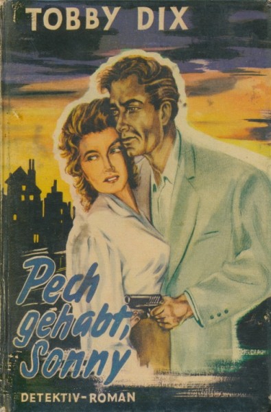 Dix, Tobby Leihbuch Pech gehabt, Sonny (Borgsmüller)